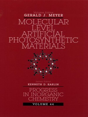 cover image of Progress in Inorganic Chemistry, Molecular Level Artificial Photosynthetic Materials